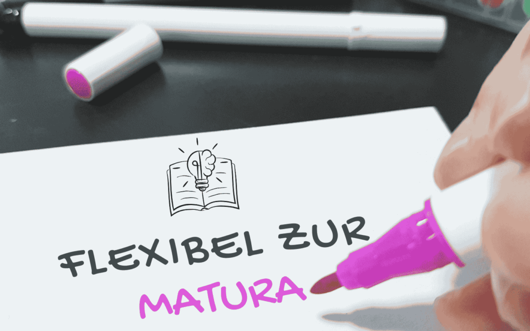 Flexibel zur Matura